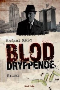 Rafael Reig: Bloddryppende