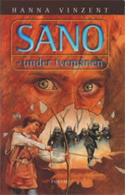 Hanna Vinzent: Sano – under tvemånen