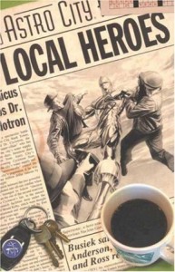 Kurt Busiek: Astro City – Local Heroes