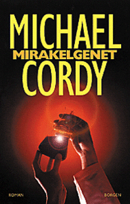 Michael Cordy: Mirakelgenet