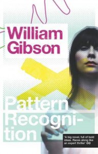 William Gibson: Pattern Recognition