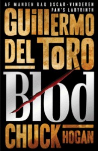 Guillermo del Toro & Chuck Hogan: Blod