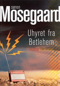 Søren Mosegaard: Uhyret fra Betlehem