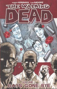 Robert Kirkman: The Walking Dead – Vol. 1: Days Gone Bye