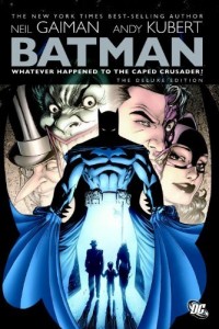Neil Gaiman: Whatever Happened to the Caped Crusader