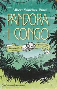 Albert Sánchez Piñol: Pandora i Congo