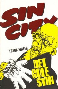Frank Miller: Sin City – Det gule svin