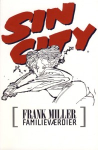 Frank Miller: Sin City – Familieværdier