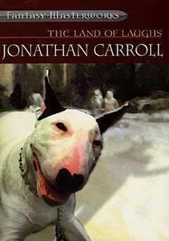 Jonathan Carroll: The Land of Laughs