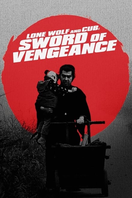 Lone wolf and cub: Sword of vengeance (1972)