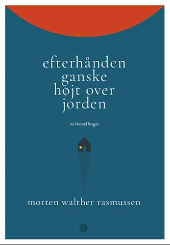 Efterhånden ganske højt over jorden